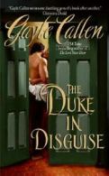 Sisters of Willow Pond: The Duke in Disguise by Gayle Callen (Paperback)