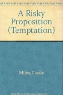 A Risky Proposition (Temptation) By Cassie Miles