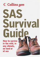 SAS Survival Guide: How to Survive Anywhere, on Land or at Sea (Collins GEM), Jo