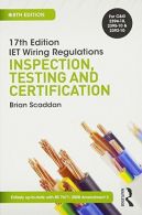 17th Ed IET Wiring Regulations: Inspection, Testing & Certification, 8th ed (17t