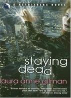 Staying Dead (Retrievers) By Laura Anne Gilman. 9780373802531