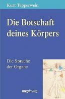 Die Botschaft deines Körpers. Die Sprache der Organe | Book