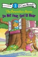I can read! 1, Benginning reading: The Berenstain Bears, do not fear, God is