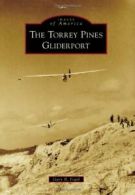 The Torrey Pines Gliderport (Images of America). Fogel 9781467131360 New<|