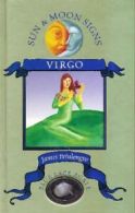 Sun and Moon Signs: Virgo (Sun & moon signs) By James Petulengro