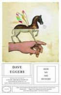 How We Are Hungry (Vintage) von Dave Eggers | Book