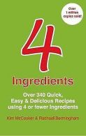 4 Ingredients: Over 340 Quick, Easy & Delicious Recipes ... | Book