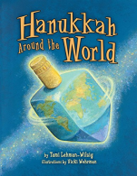 Hanukkah Around the World, Lehman-Wilzig, Tami, ISBN 0822587629