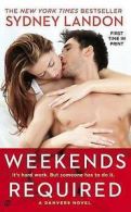 A Danvers Novel: Weekends Required: A Danvers Novel by Sydney Landon (Paperback