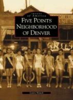 Five Points Neighborhood of Denver (Images of A. Mauck<|