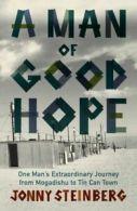 A man of good hope by Jonny Steinberg (Paperback)