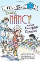 Fancy Nancy and the Delectable Cupcakes (I Can Read... | Book