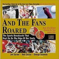 And the Fans Roared: The Sports Broadcasts That Kept Us ... | Book