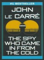 The Spy Who Came in from the Cold By John Le Carre. 9780345418333