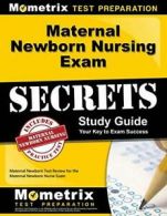 Maternal Newborn Nursing Exam Secrets: Maternal. Prep<|