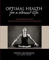 Optimal Health for a Vibrant Life: A 30-Day Program to D... | Book
