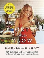 Get the Glow | Shaw, Madeleine | Book