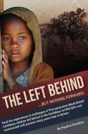 Dawkins, Pauline : The Left Behind: But moving forward