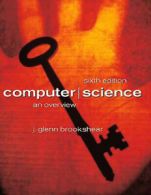 Computer science: an overview by J. Glenn Brookshear (Paperback)