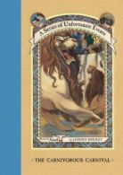 A series of unfortunate events: The carnivorous carnival by Lemony Snicket