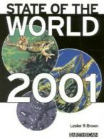State of the world 2001: a Worldwatch Institute report on progress toward a