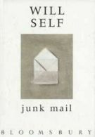 Junk mail by Will Self (Hardback)