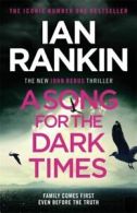 The Detective Inspector Rebus series: A song for the dark times by Ian Rankin