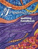 Freemotion quilting by Judy Woodworth (Paperback / softback) Fast and FREE P & P