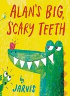 Alan's Big, Scary Teeth.by Jarvis New 9780763681203 Fast Free Shipping<|