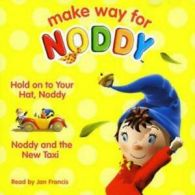 Make Way for Noddy: Hold On to Your Hat/Noddy and the New Taxi CD Audio Book