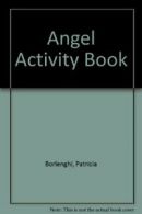 Angel Activity Book By Patricia Borlenghi, Helen Cann