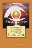Brittan, Pam : Encyclopedia of Spiritual Development: B