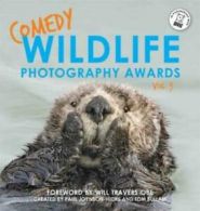 Comedy Wildlife Photography Awards. Vol. 3 by Paul Joynson-Hicks (Hardback)