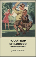 Food From Childhood, Josh Sutton, ISBN 1909248614