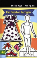 Pan Oeddwn Fachgen, Mihangel Morgan, ISBN 0862436486