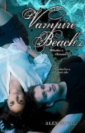 Vampire Beach series: Vampire Beach 1: Bloodlust & Initiation by Alex Duval