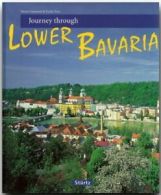 Journey Through Lower Bavaria (Journey Through (Sturtz)) By Trudie Trox, Martin