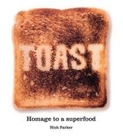 Toast, Nick Parker, ISBN 1853759619