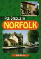 Pub strolls in Norfolk by Will Martin (Paperback)