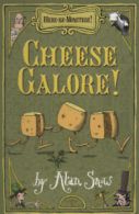 Here be monsters!: Cheese galore! by Alan Snow (Paperback)