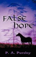 False Hope.by Pursley, a. New 9781449767594 Fast Free Shipping.#