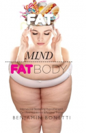 Fat Mind, Fat Body - An Effective & Lasting Weight Loss Solution: Lose Weight, K