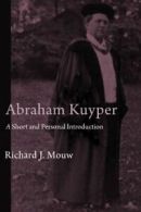 Abraham Kuyper: A Short and Personal Introduction. Mouw 9780802866035 New<|