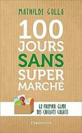 100 jours sans supermarché | Mathilde Golla | Book