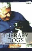 Therapy Dogs: Training Your Dog to Reach Others. Davis 9781929242054 New<|