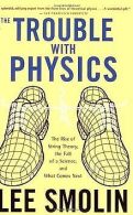 The Trouble with Physics: The Rise of String Theory, the... | Book