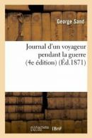 Journal d'un voyageur pendant la guerre (4e edition) (Ed.1871).by G New.#