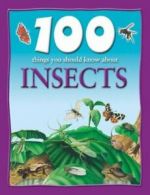 100 things you should know about insects & spiders by Steve Parker (Hardback)