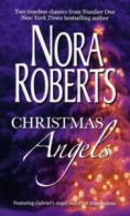 Christmas angels: Gabriel's Angel / First Impressions by Nora Roberts Nora