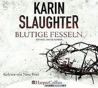 Blutige Fesseln von Slaughter,Karin | CD